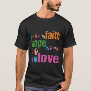 Camiseta Fe Asl Esperanza Amor Lenguaje de Señas Americano