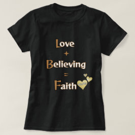 Camiseta Fe, Creencia, Amor