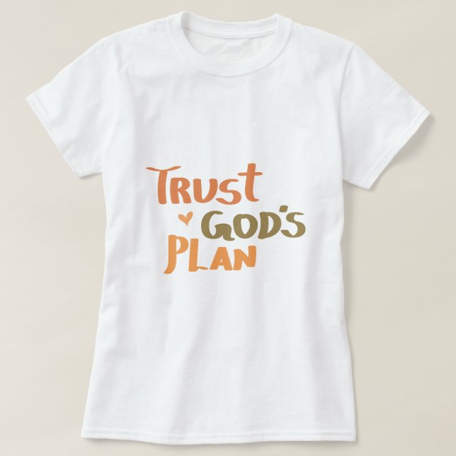 Camiseta Fe cristiana: Confía en el plan de Dios (Diseño del anverso)