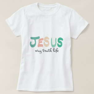 Camiseta Fe cristiana: Jesús - vida de la verdad