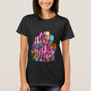 Camiseta Fe cristiana no seré sacudida versículo bíblico R
