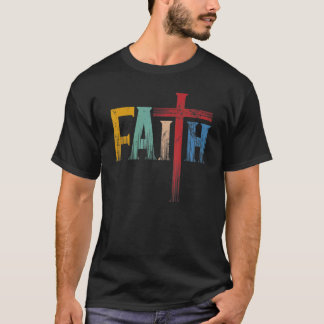 Camiseta Fe cristiana y fe y cruz cristiana