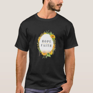 Camiseta Fe del girasol Esperanza Mujeres Flores Verano Flo