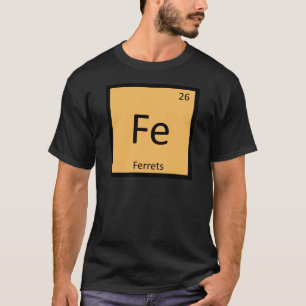 Camiseta FE - Elemento de tabla periódica de la química d