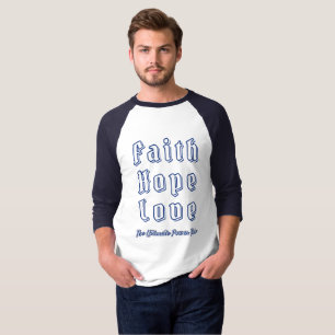 Camiseta Fe, Esperanza, Amor, El Trío Definitivo de Poder
