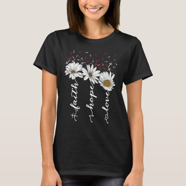 Camiseta Fe Esperanza Amor Jesús Flores Dios Religioso (Anverso)