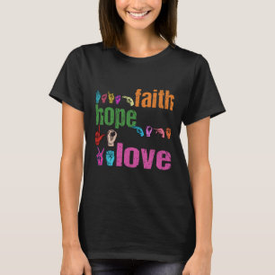 Camiseta Fe Esperanza Amor Lenguaje de Señas Americano Cris