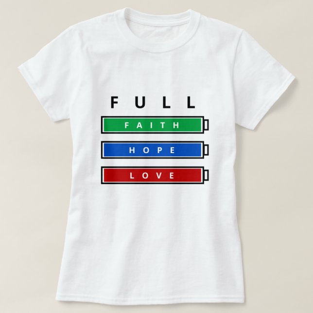 Camiseta Fe - Esperanza - Amor - Personalizable - Lleno (Diseño del anverso)