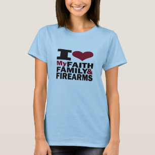 Camiseta Fe, familia y armas de fuego