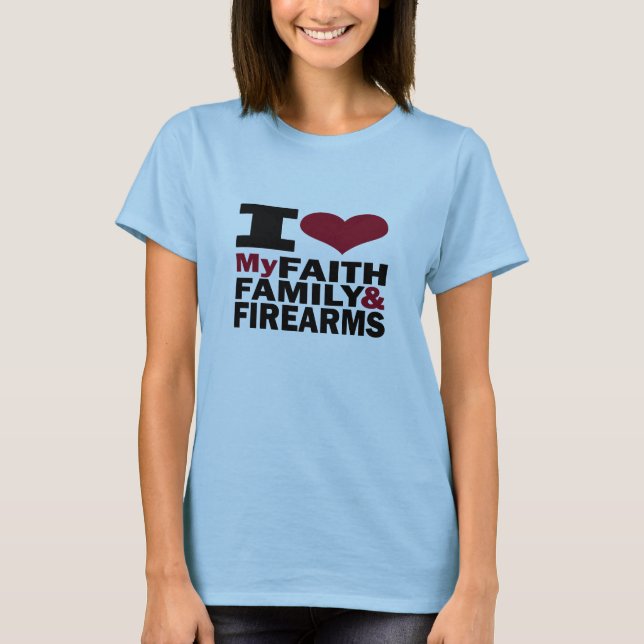 Camiseta Fe, familia y armas de fuego (Anverso)