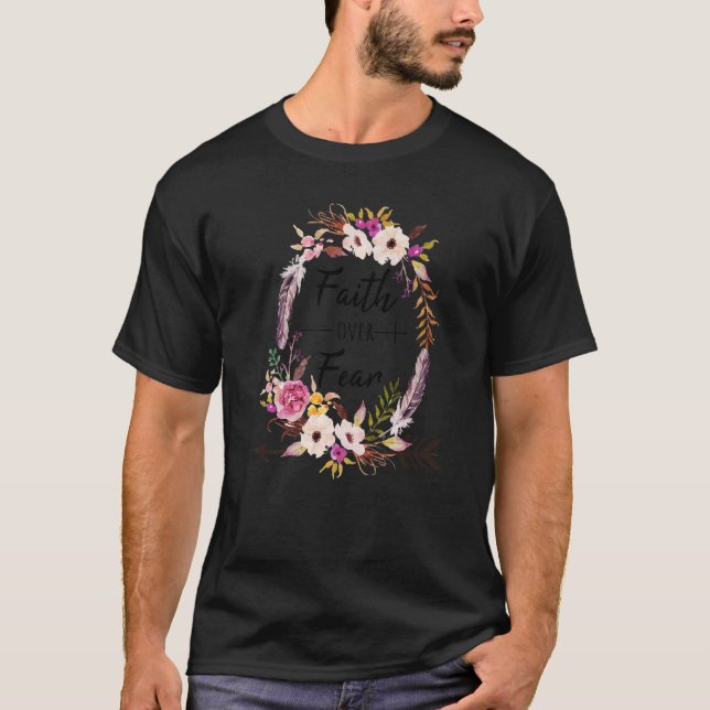 Camiseta Fe floral por miedo a motivación religiosa cristia (Anverso)