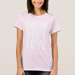 Camiseta FE HOPE LOVE T-shirts