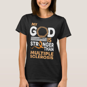 Camiseta Fe Mi Dios Es Más Fuerte Que La Esclerosis Múltipl