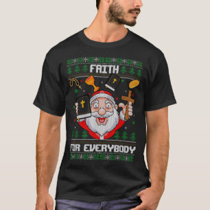 Camiseta Fe para todos Santa Navidad fea cristiana