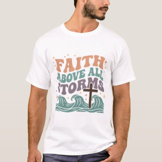 Camiseta Fe por encima de todas las tormentas