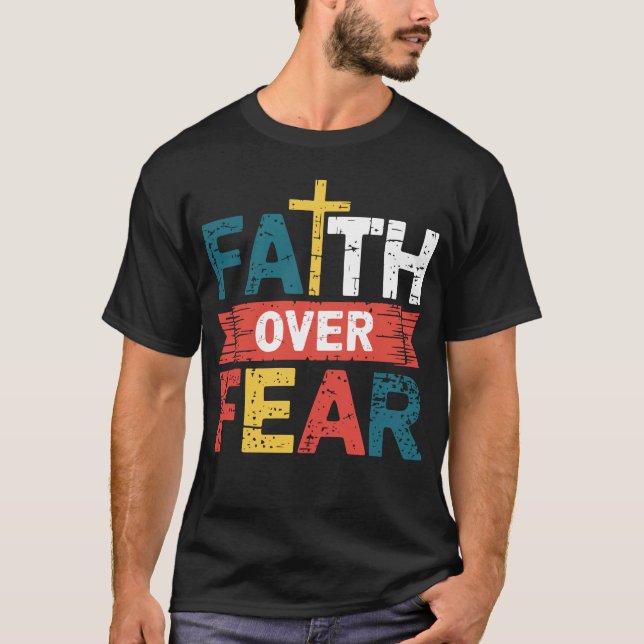 Camiseta Fe por miedo Inspirador religioso cristiano (Anverso)