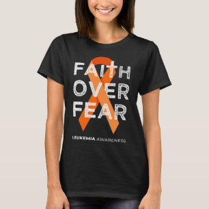 Camiseta Fe por miedo Naranja Ribbon lucha contra la leucem