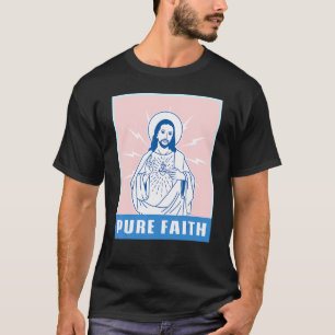 Camiseta Fe pura Iglesia Jesucristo Religión Católica
