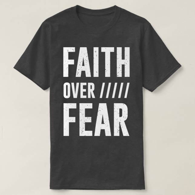 Camiseta Fe sobre el miedo 3 (Diseño del anverso)