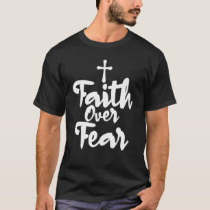 Camiseta Fe Sobre El Miedo Inspirador Para El Cristiano Uni