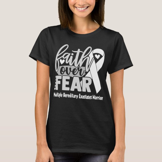Camiseta Fe sobre el miedo múltiples exostosis hereditarias (Anverso)
