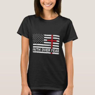 Camiseta Fe Sobre Miedo Nosotros Bandera De Usa Cruz Americ