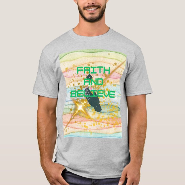 CAMISETA FE Y CREER  (Anverso)