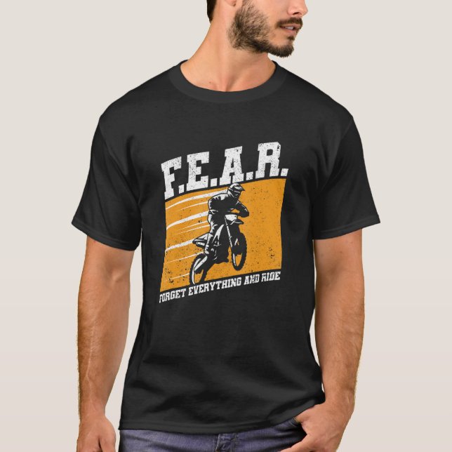Camiseta Fear Dirtbike Motocross Forget Everything And Ride (Anverso)