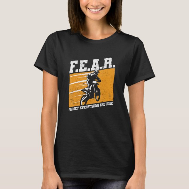 Camiseta Fear Dirtbike Motocross Forget Everything And Ride (Anverso)