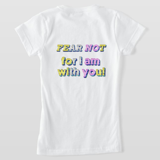 Camiseta Fear not (Distribución Reverso )