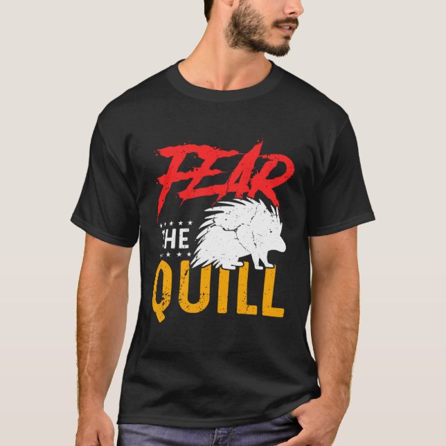 Camiseta Fear The Quill  Porcupine  1 (Anverso)