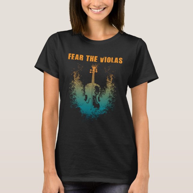 Camiseta Fear The Violas  Viola Player Jazz Music Orchestra (Anverso)