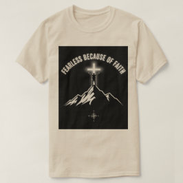 Camiseta  Fearless Because of Faith Christian Men’s T-Shirt