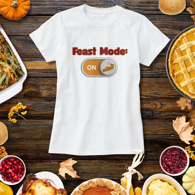 Camiseta Feast Mode Autumn Thanksgiving Christian T-Shirt (Subido por el creador)