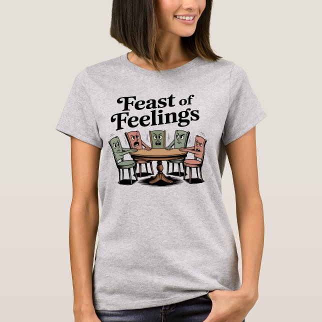 Camiseta Feast of Feelings | Funny Thanksgiving Family  (Anverso)