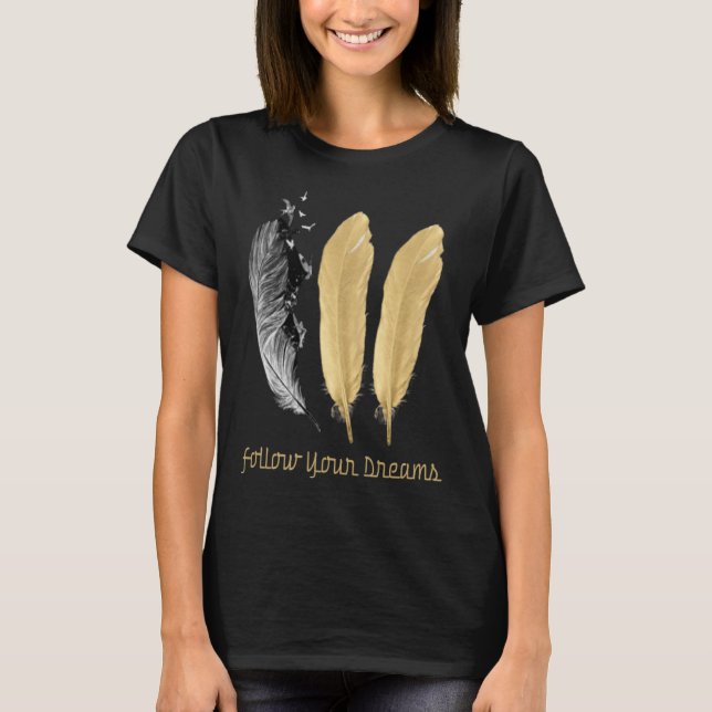 Camiseta Feather, SIGUE A SUS SUEÑOS (Anverso)