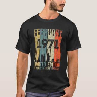 Camiseta Febrero 1971 51 Cumpleaños 51 Años Nacida 1971 Nac