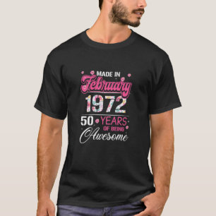 Camiseta Febrero Chicas 1972 Regalo de cumpleaños 50 años