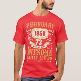 Camiseta Febrero De 1950 73 Años De Ser Una Ida Impresionan