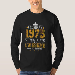 Camiseta Febrero De 1975 47 Años De Ser Increíble