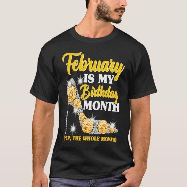Camiseta Febrero Las Mujeres De Cumpleaños Sienten Todo El  (Anverso)
