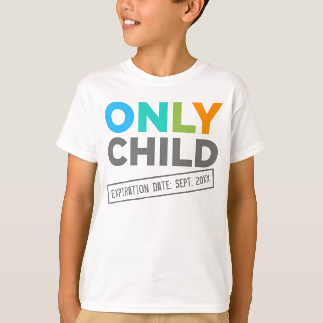 Camiseta Fecha de vencimiento del hijo único [su fecha] (Anverso)