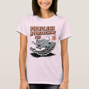 Camiseta Fecha límite acercándose Pro - Elefante Divertido