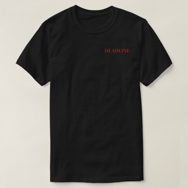 Camiseta Fecha límite para los que procrastinan (Diseño del anverso)