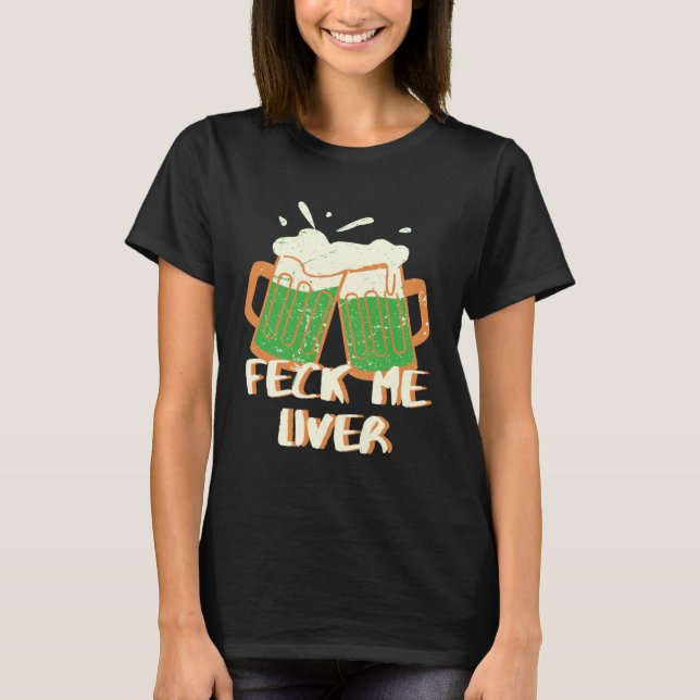 Camiseta Feck Me Liver (Anverso)