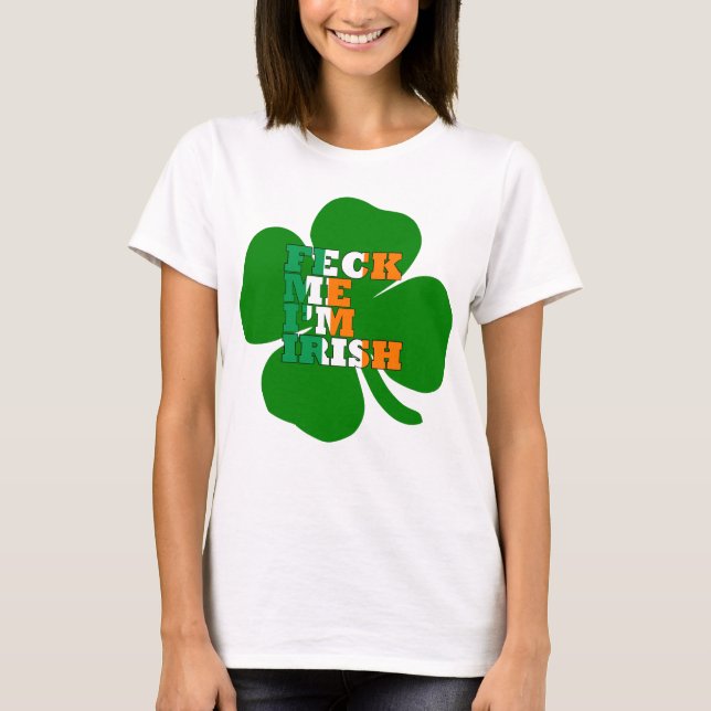 Camiseta Feck Me St Patrics Day (Anverso)