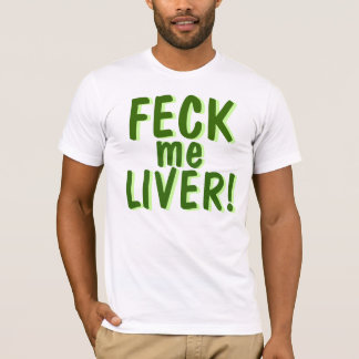 Camiseta Feck yo hígado