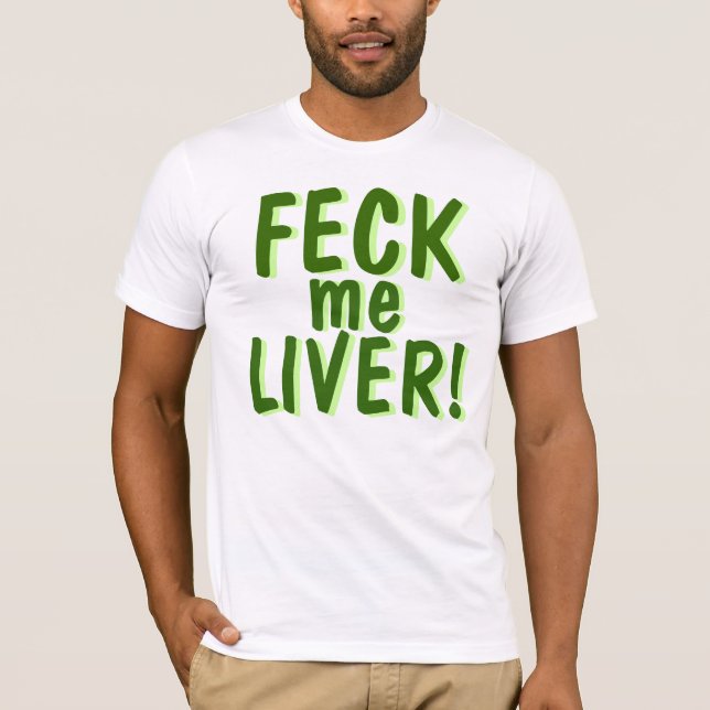 Camiseta Feck yo hígado (Anverso)