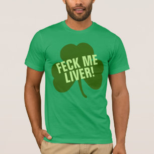 Camiseta Feck yo irlandés divertido del hígado