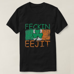 Camiseta Feckin Eejit Irlanda Bandera de la jerga irlandesa